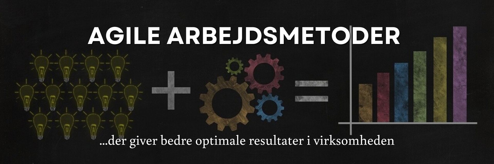 Agile arbejdsmetoder arbejde agil modeller processer transparens arbejdsglæde virksomheder